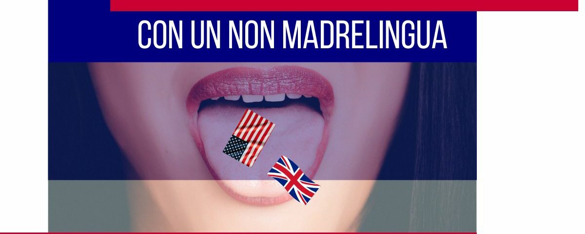 I VANTAGGI della SPEAKING con un NON MADRELINGUA. Spesso si pensa che per imparare a parlare inglese sia necessario un madrelingua.