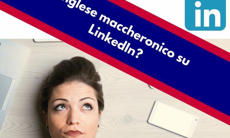 Job title in inglese? Basta con l'inglese maccheronico. Correggi il tuo profilo con questa guida! Evita errori comuni e fai centro.